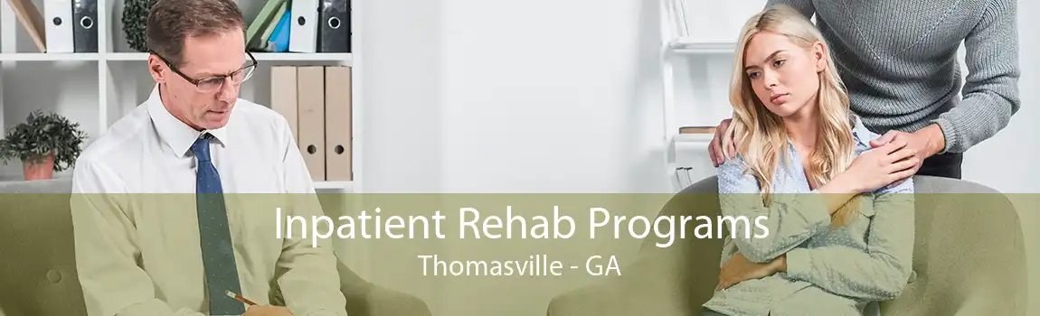 Inpatient Rehab Programs Thomasville - GA