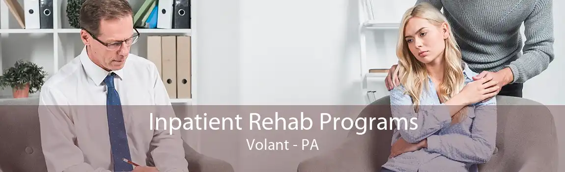 Inpatient Rehab Programs Volant - PA