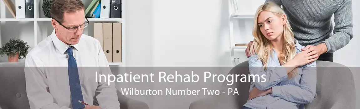 Inpatient Rehab Programs Wilburton Number Two - PA