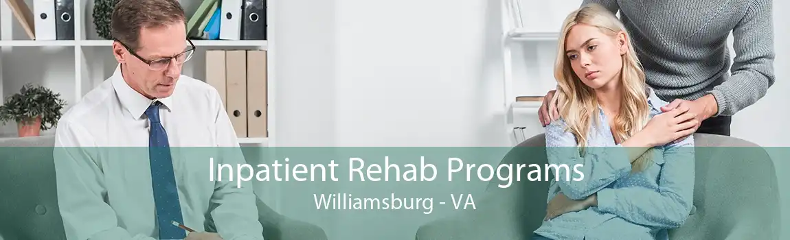 Inpatient Rehab Programs Williamsburg - VA