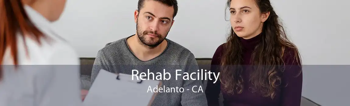 Rehab Facility Adelanto - CA