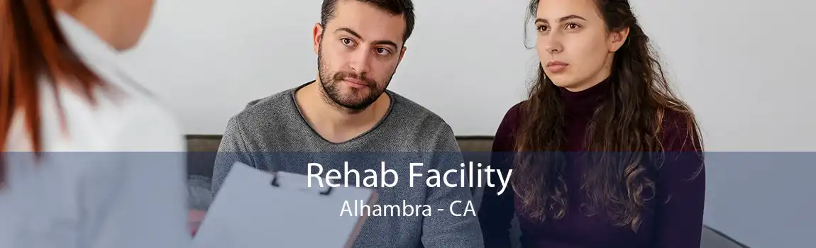 Rehab Facility Alhambra - CA