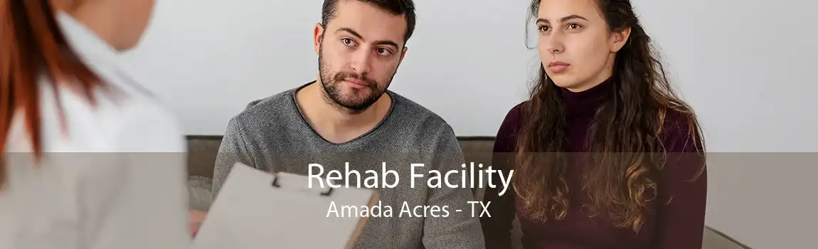 Rehab Facility Amada Acres - TX