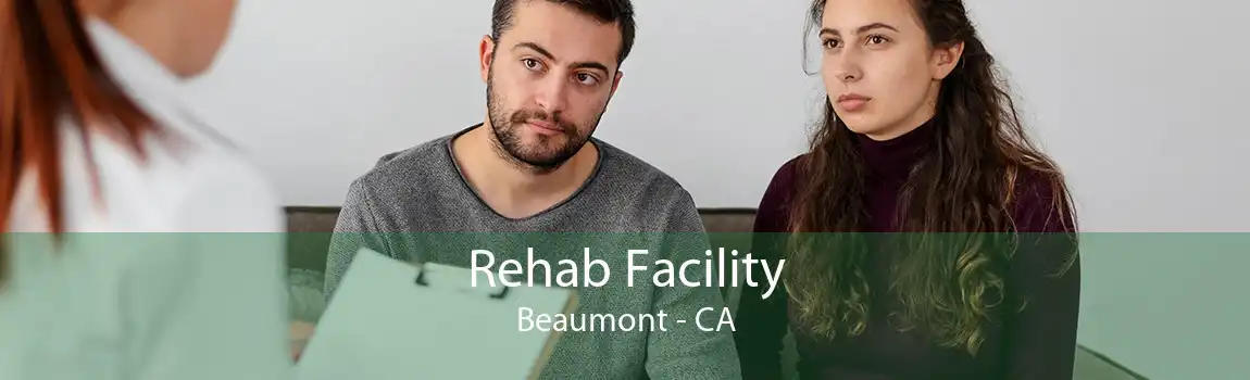 Rehab Facility Beaumont - CA