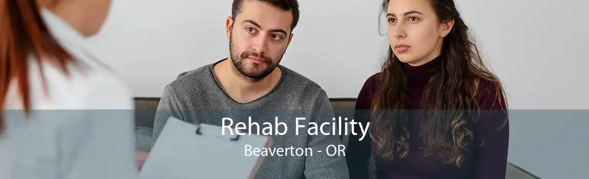 Rehab Facility Beaverton - OR