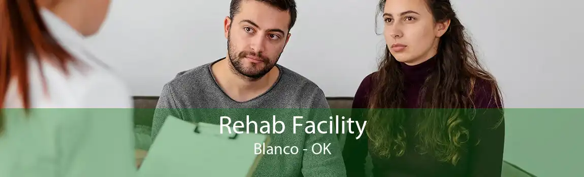 Rehab Facility Blanco - OK