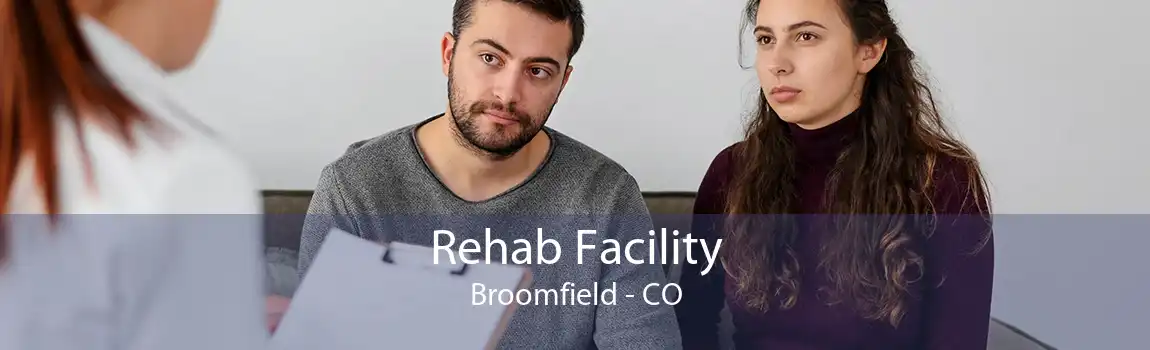 Rehab Facility Broomfield - CO