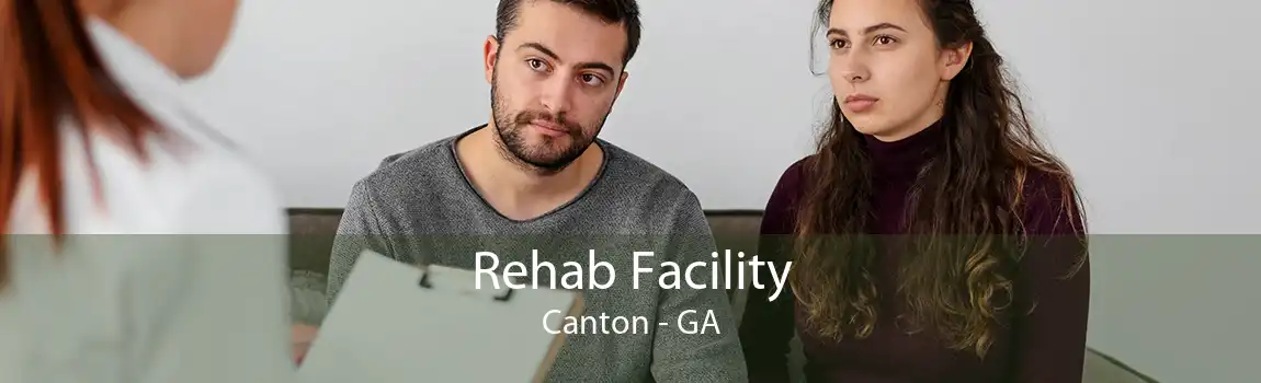 Rehab Facility Canton - GA
