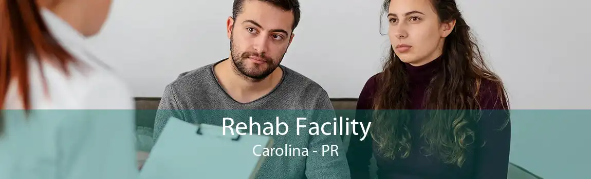 Rehab Facility Carolina - PR