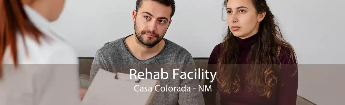 Rehab Facility Casa Colorada - NM