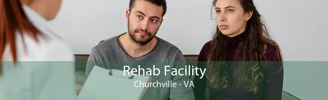 Rehab Facility Churchville - VA