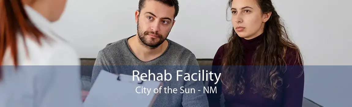 Rehab Facility City of the Sun - NM