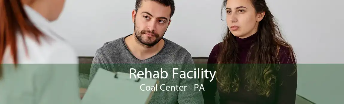 Rehab Facility Coal Center - PA