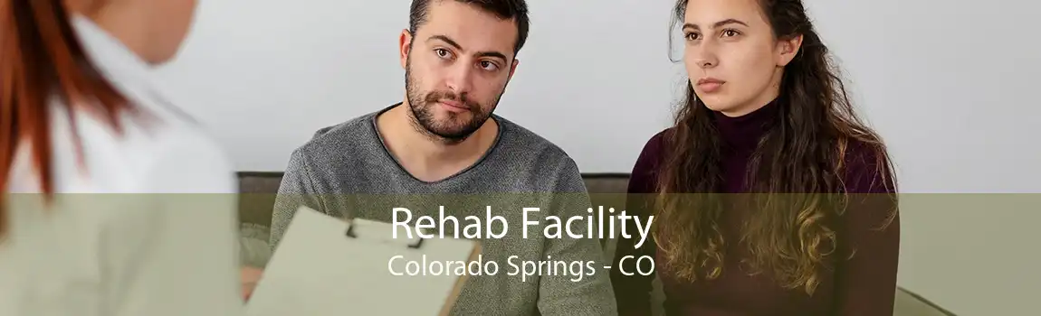 Rehab Facility Colorado Springs - CO