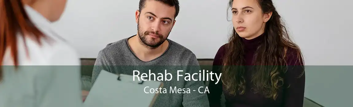Rehab Facility Costa Mesa - CA