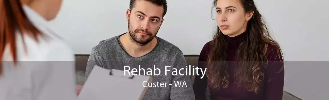 Rehab Facility Custer - WA