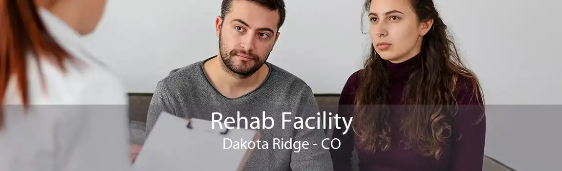 Rehab Facility Dakota Ridge - CO