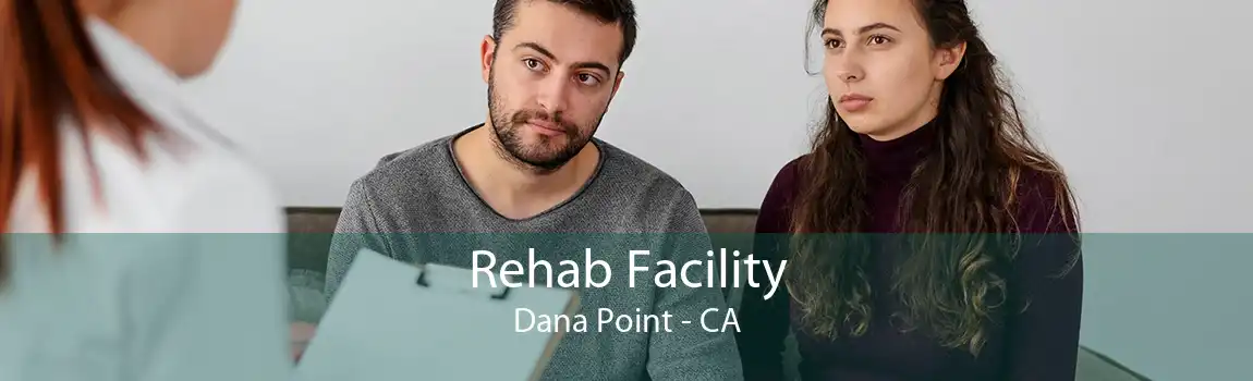 Rehab Facility Dana Point - CA