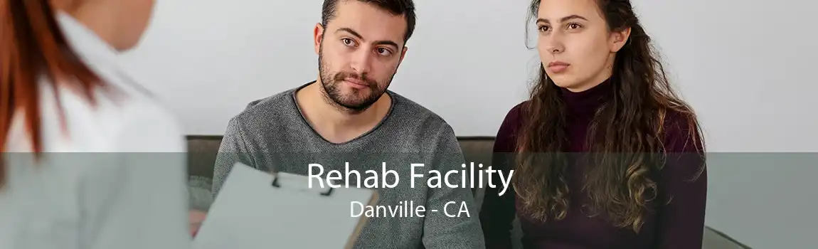 Rehab Facility Danville - CA