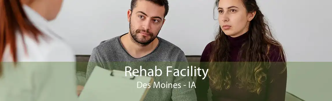 Rehab Facility Des Moines - IA