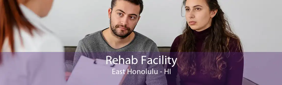 Rehab Facility East Honolulu - HI