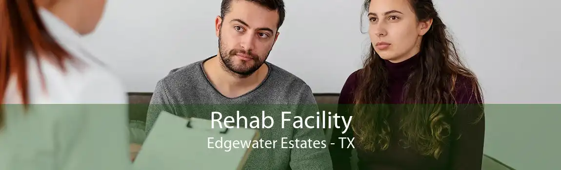 Rehab Facility Edgewater Estates - TX
