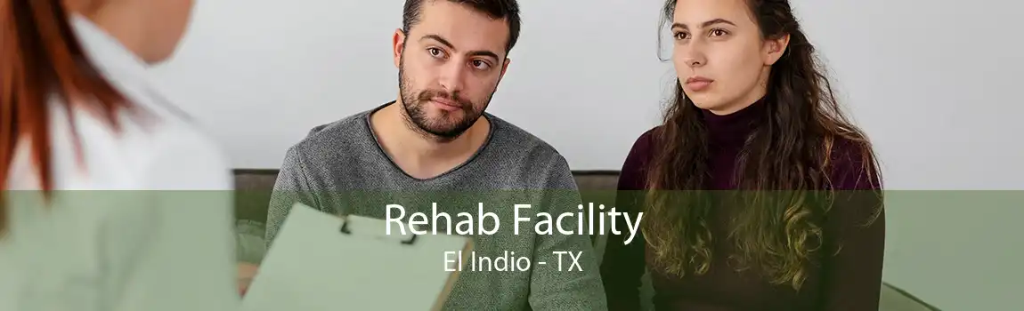 Rehab Facility El Indio - TX