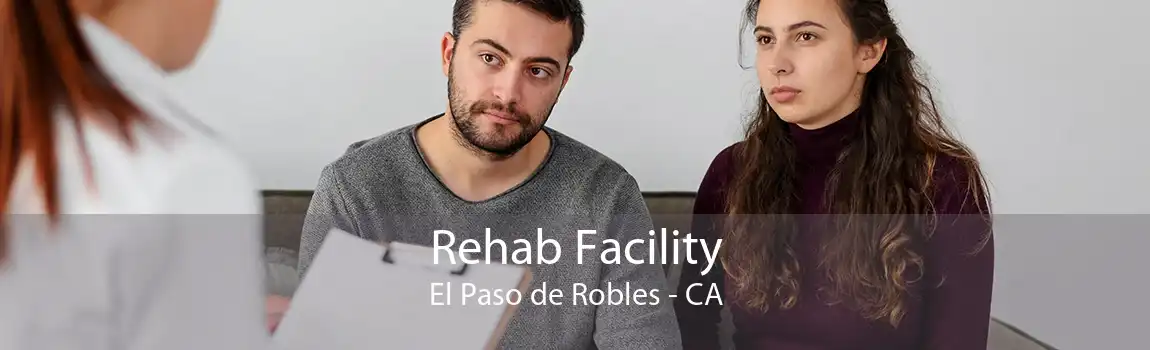 Rehab Facility El Paso de Robles - CA