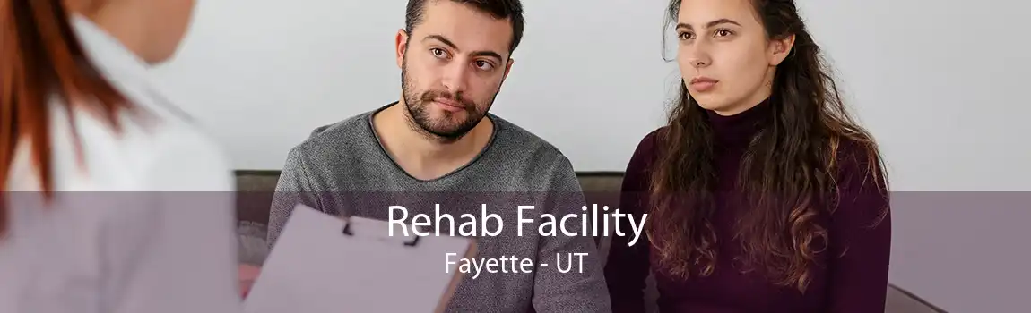 Rehab Facility Fayette - UT