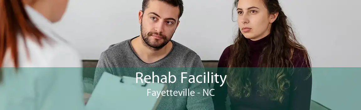 Rehab Facility Fayetteville - NC