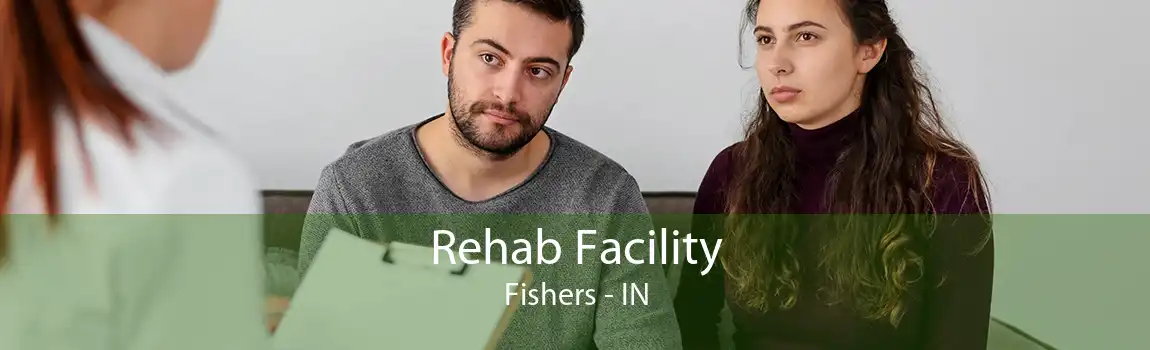Rehab Facility Fishers - IN