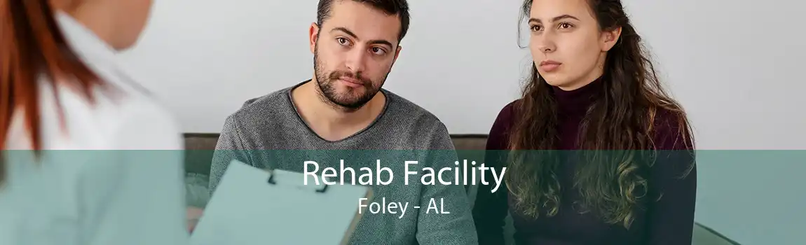 Rehab Facility Foley - AL