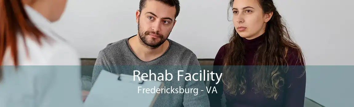 Rehab Facility Fredericksburg - VA