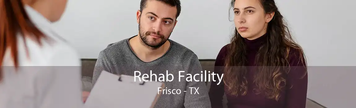 Rehab Facility Frisco - TX