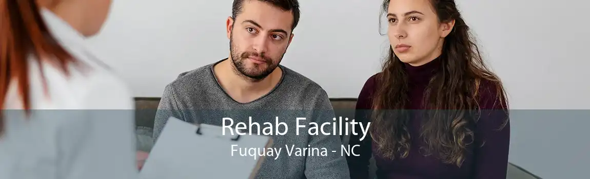 Rehab Facility Fuquay Varina - NC