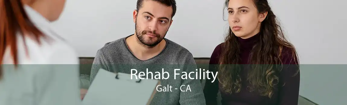 Rehab Facility Galt - CA