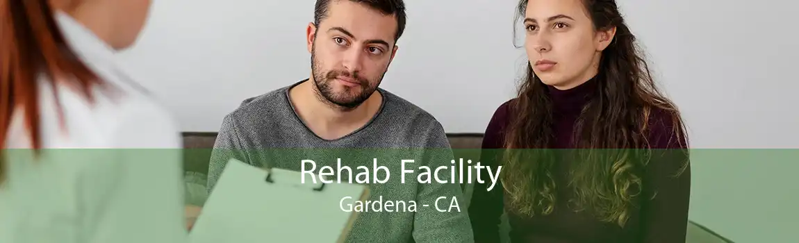 Rehab Facility Gardena - CA