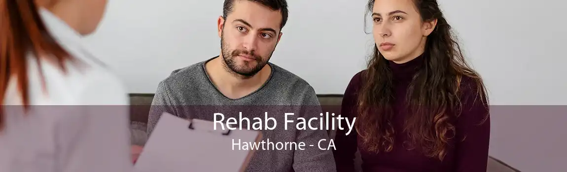 Rehab Facility Hawthorne - CA
