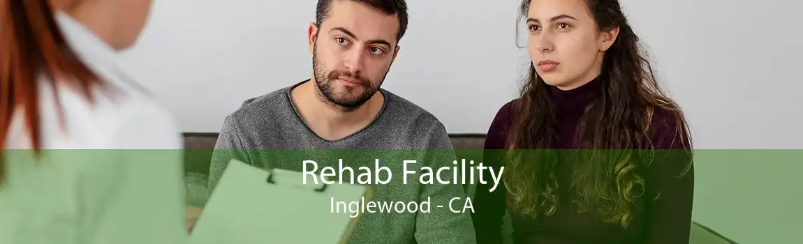 Rehab Facility Inglewood - CA