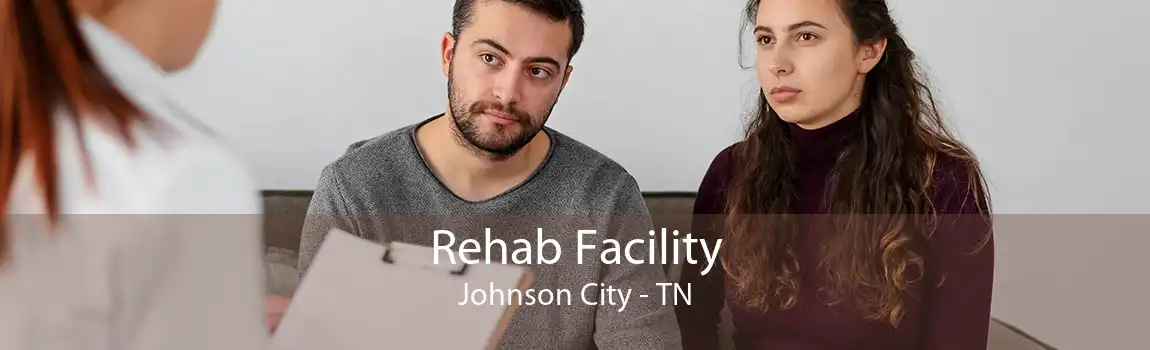 Rehab Facility Johnson City - TN