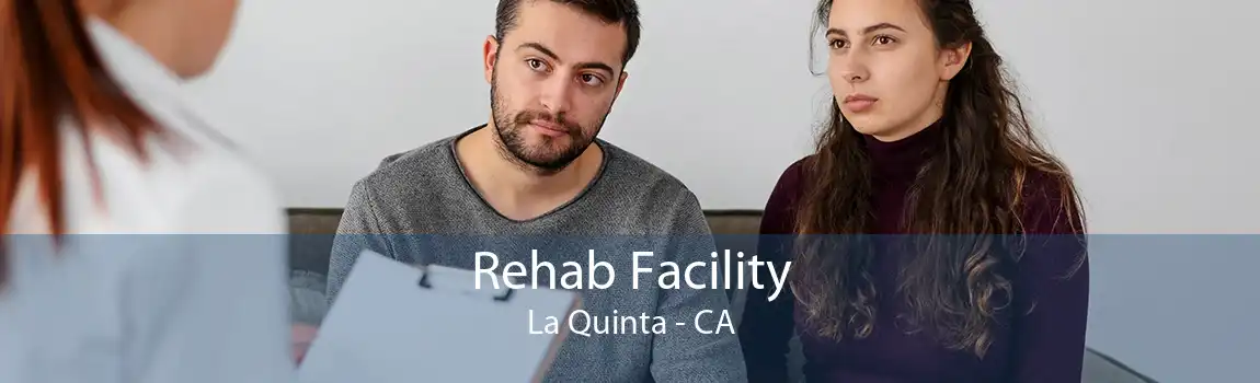 Rehab Facility La Quinta - CA