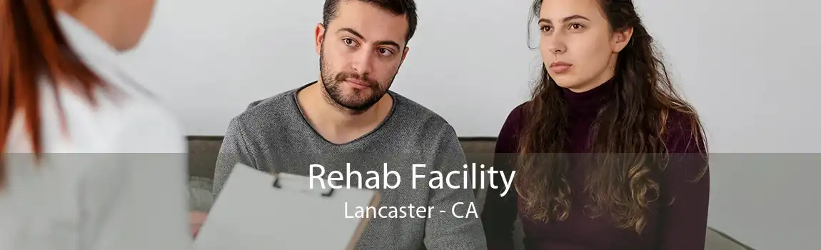 Rehab Facility Lancaster - CA