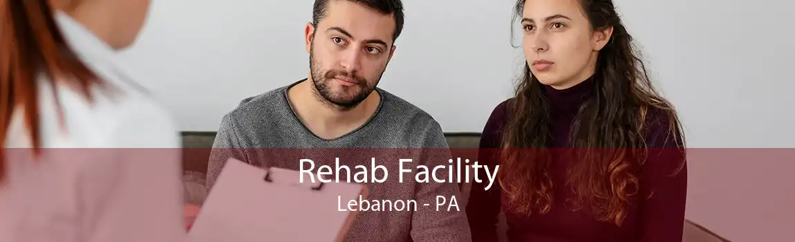 Rehab Facility Lebanon - PA