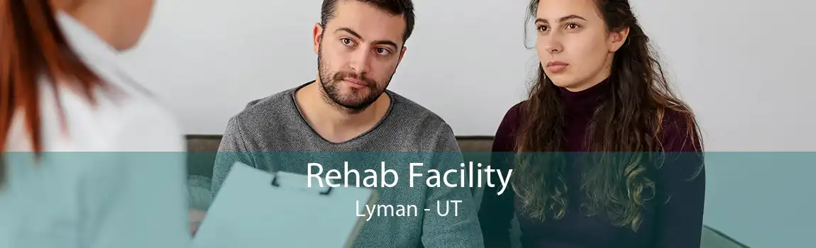 Rehab Facility Lyman - UT