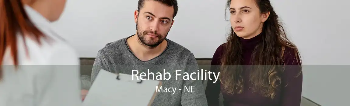 Rehab Facility Macy - NE