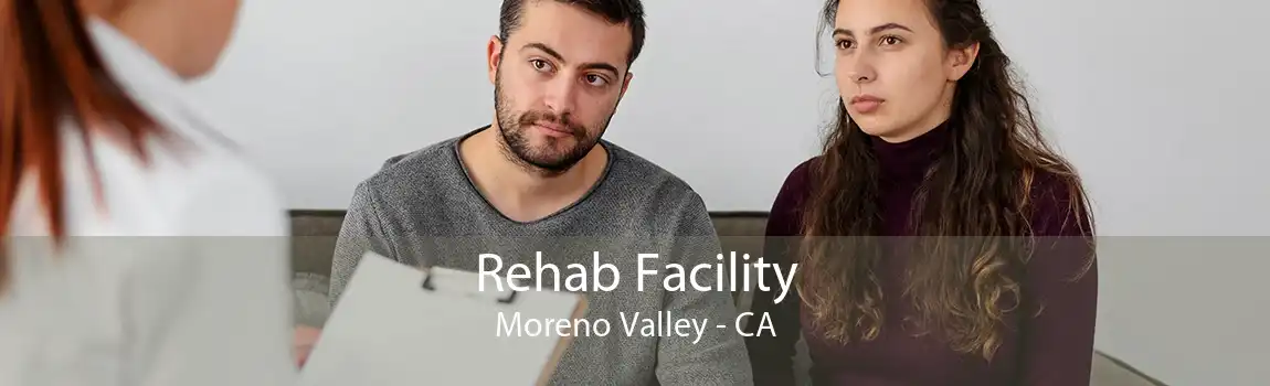 Rehab Facility Moreno Valley - CA