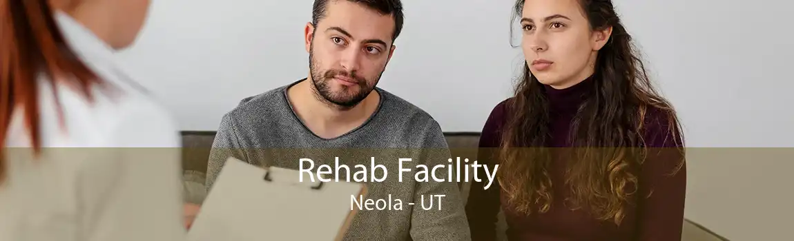 Rehab Facility Neola - UT