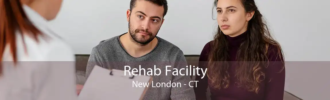 Rehab Facility New London - CT