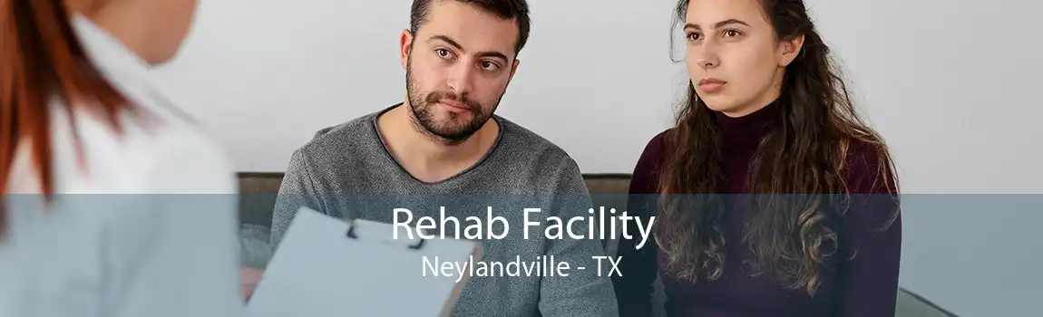 Rehab Facility Neylandville - TX