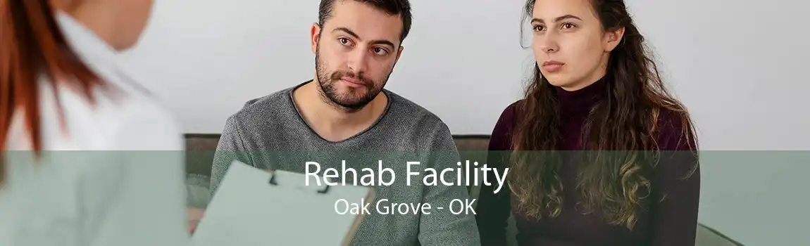 Rehab Facility Oak Grove - OK
